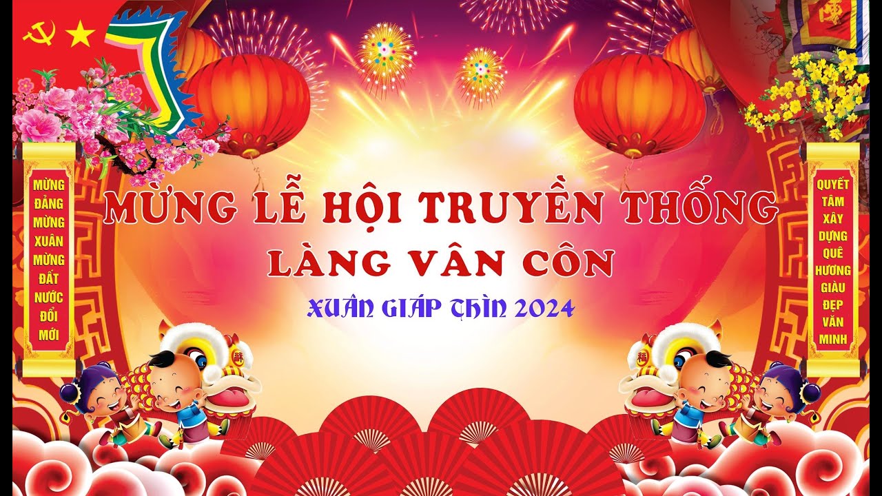Lễ Hội Làng Vân Côn Xuân Giáp Thìn 2024 - Vân Côn, Hoài Đức, Hà Nội