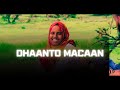 DHAANTO HORE- BASHIR JAAWI- GORAY- NEW VIDEO 2024- DHAANTO CUSUB- BASHIIR JAAWI 2024- DHAANTO 2024