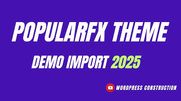Complete PopularFX Theme Tutorial 2025 | The Best Free WordPress Theme