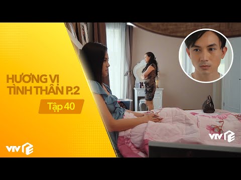 Video Hương vị tình thân phần 2 tập 40 | Huy bàng hoàng khi... - youtube