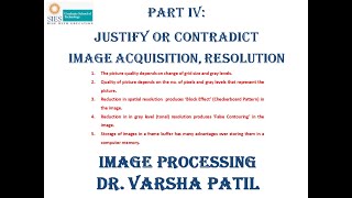 Part 4: Justify and Contradict Questions, Image processing, Acquisition, Resolution