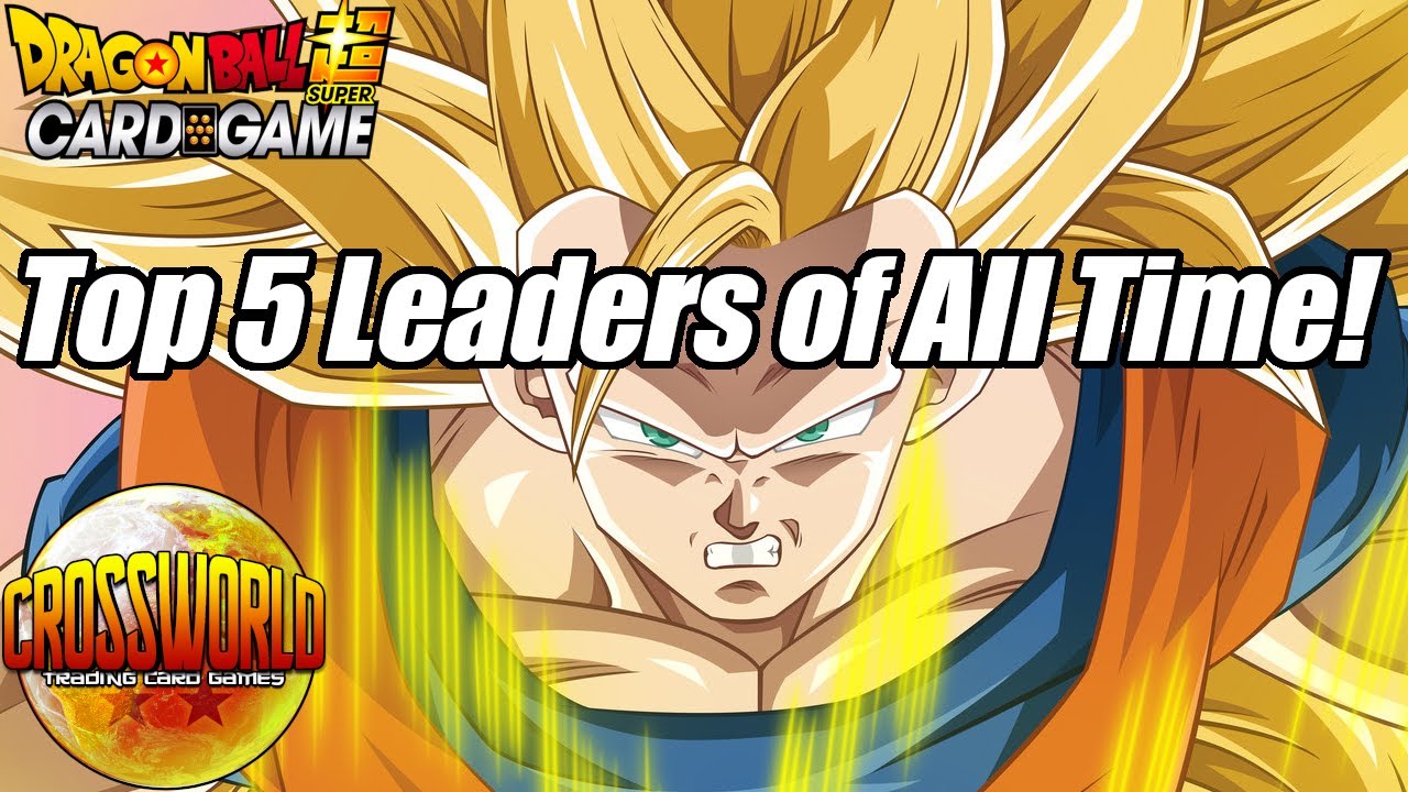 Top 10 Leaders in the Dragon Ball Super TCG - HobbyLark