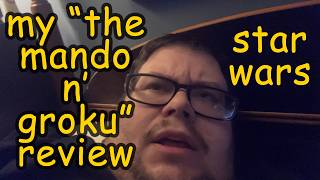 What I Thought of The Mandalorian & Grogu