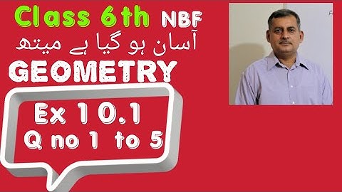 Class 6th Ex 10.1 Q # 1 to 5 Geometry   / NBF/ |By Mr.Nadeem Munwar | Math Guru | Urdu Hindi