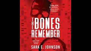 Bones Remember Audiobook by Sara E. Johnson