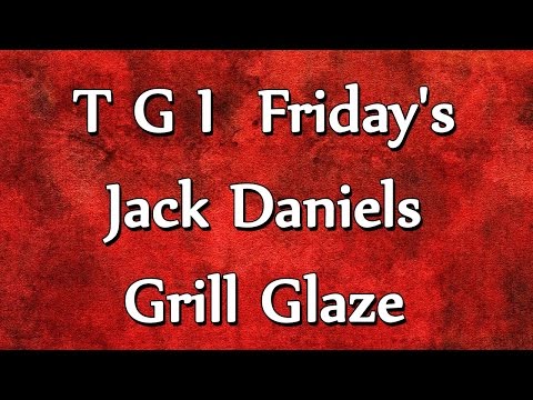 t-g-i-friday's-jack-daniels-grill-glaze-|-recipes-|-easy-to-learn