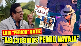 Video thumbnail of ""ASÍ CREAMOS PEDRO NAVAJA", LUIS "PERICO" ORTIZ  | 🎤 JUNIOR ARCOS SALSEROS VIP"