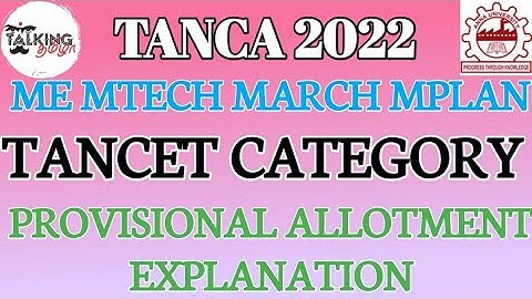 TANCA 2022 || ME MTECH MARCH MPLAN || TANCET|| PROVISIONAL ALLOTMENT EXPLANATION || @talkingtamila
