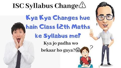 Reduced Syllabus of Maths for ISC 2021-22 | Which Topics are Excluded? | Latest ISC Syllabus | CISCE