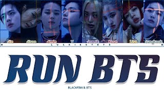 How Would BTS & BLACKPINK Sing 'Run BTS' BTS LYRICS LINE DISTRIBUTION (FM)