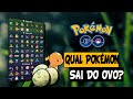 PGO: Pokémon GO - Qual Pokémon sai do Ovo? (Lista Download)