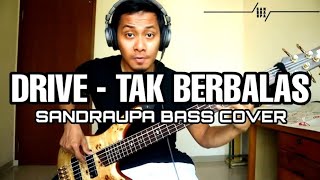 Download Lagu DRIVE - TAK BERBALAS (SANDRAUPA BASS COVER) MP3