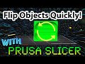 Prusa Slicer: Instantly Flip Models in PrusaSlicer Super‑Fast