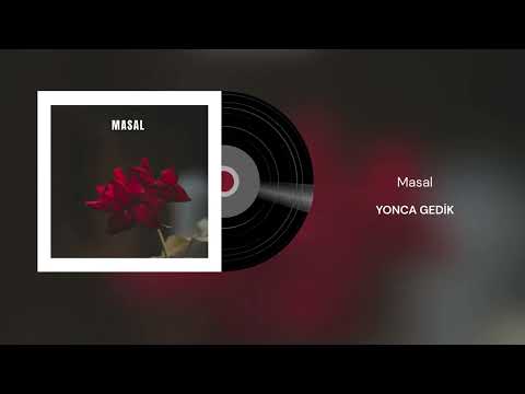 Yonca Gedik - Masal (Official Audio)
