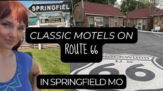 Touring Classic Route 66 Motels in Springfield MO