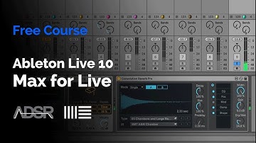 Ableton Live 10 - Max for Live
