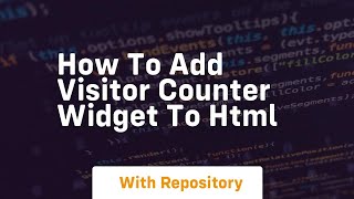 How to add visitor counter widget to html