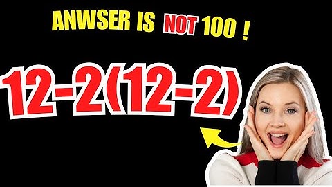 Most People Get This Wrong! 😱 | 12 - 2(12 - 2) Explained