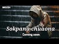 Sokpana chuaona  -  NKIUSH - Coming soon --