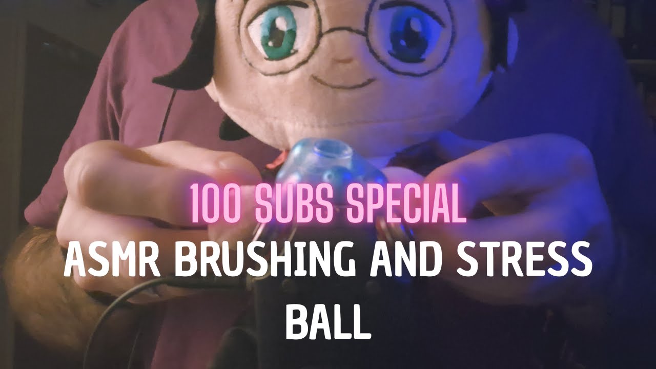 100 Subscribers Special ✨ Cozy ASMR Brushing & Stress Ball Sounds