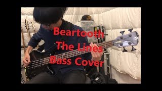 Beartooth - The Lines (Bass Cover)