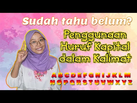 Video: Haruskah ibu menggunakan huruf kapital dalam sebuah kalimat?