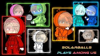 Solarballs does challenges [PART 3 - Among Us]