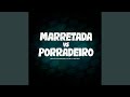 Marretada Vs Porradeiro