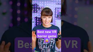 Most unique VR Horror Game