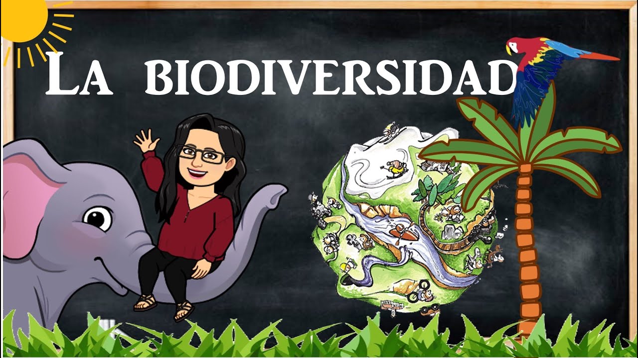 La biodiversidad