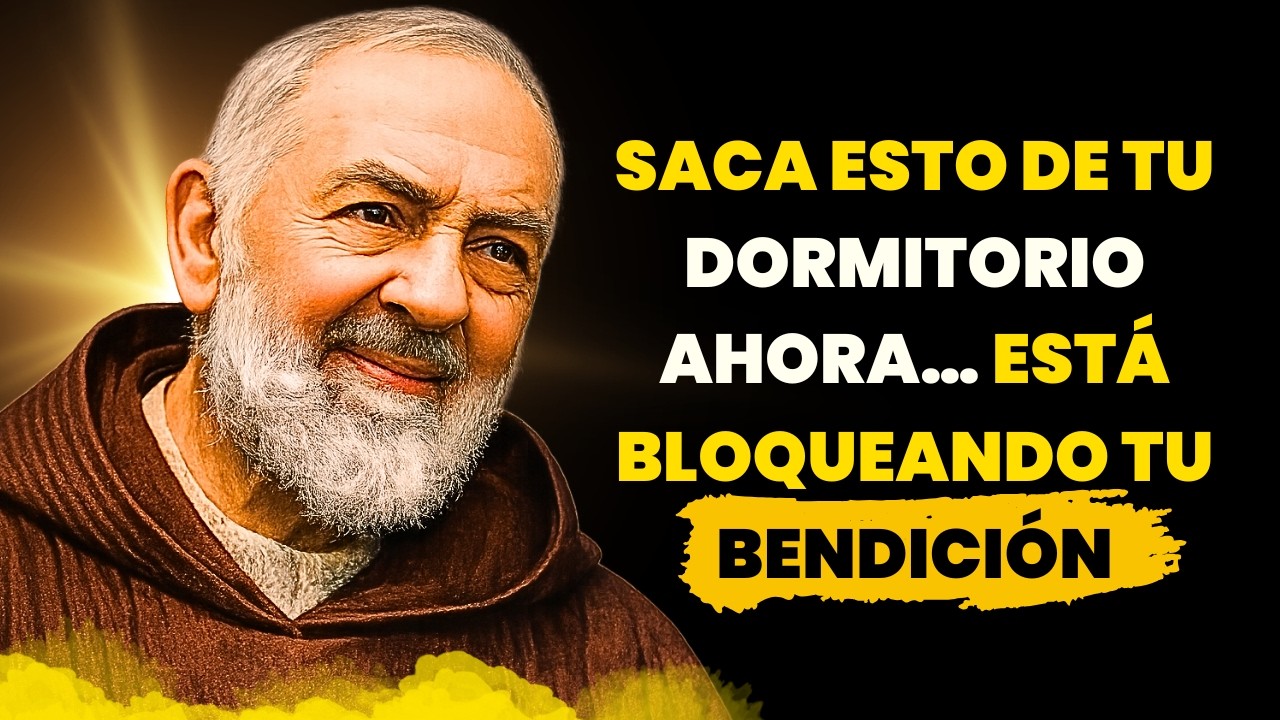 😘❤️😍PADRE PÍO ADVERTÍA: Retira ESTE objeto de tu dormitorio AHORA (Bloquea tu bendición)