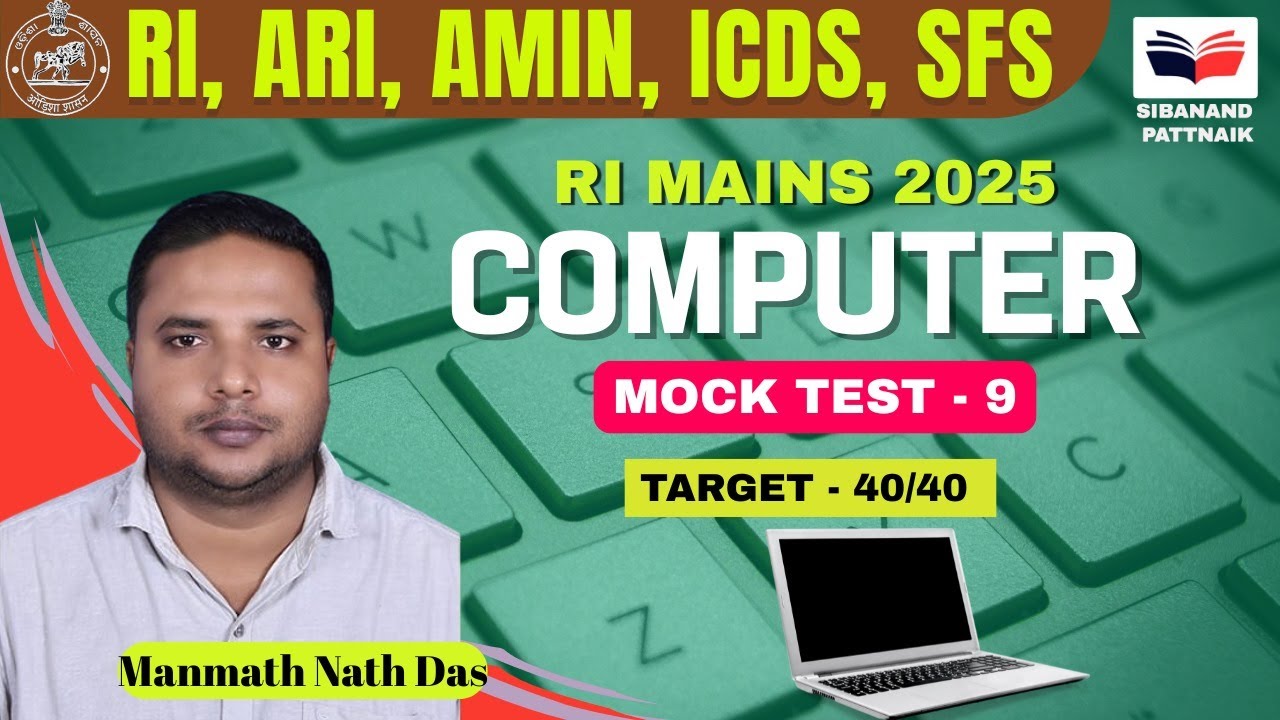 OSSSC RI ARI AMIN ICDS SFS Computer Mock Test 9 | Mains 2025 Practice Set | Target 40/40