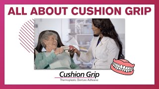 Introduction to Cushion Grip Denture Adhesive