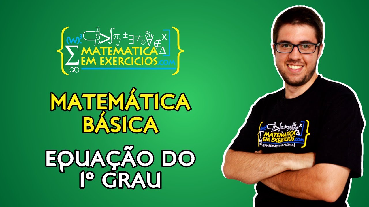 MATEMÁTICA BÁSICA - EQUAÇÃO DO 1 GRAU 04 RESOLUÇÃO DE EXERCÍCIOS \Prof Gis  - Matemática