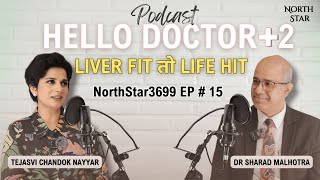 Hello Doctor Edition 2 || Liver Fit तो Life Hit || NorthStar3699 Podcast #15 screenshot 4