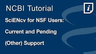 SciENcv for NSF Users: Current and Pending (Other) Support
