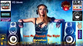 Vorontsov D - Love Me Through The Night