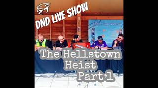 The Hellstown Heist: Part 1 - Roll The Dice Southwest Expo one shot special