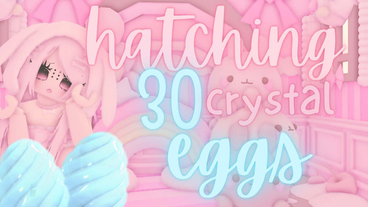 𝜗𝜚 ࣪˖ HATCHING 30 CRYSTAL EGGS.. 💞⋆˙⟡