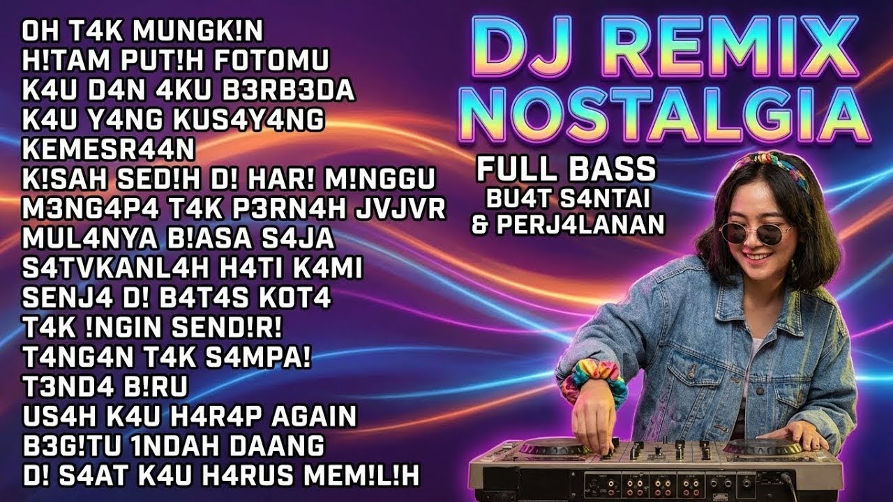 DJ NOSTALGIA COVER TOP HITS 🔥 REMIX LAGU LAWAS PALING POPULER DAN ENAK DIDENGAR
