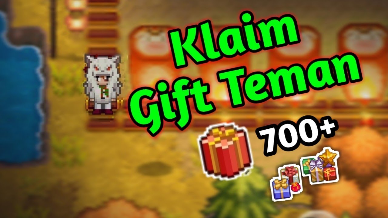 700 Gift Dari Temen - Harvest Town