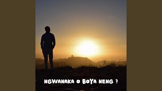 Ngwanaka (feat. Mosh T, KESLEY, Lavas Wa'Kasi, Master kid & August Nation)