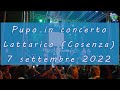 Capture de la vidéo Pupo In Concerto A Lattarico (Cosenza) 7 Settembre 2022 Самые Красивые Живые Песни Пупо