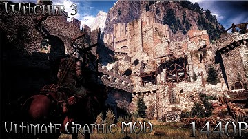 The Witcher 3 | Ultimate Graphics Mod | Kaer Morhen | 1440p 60fps
