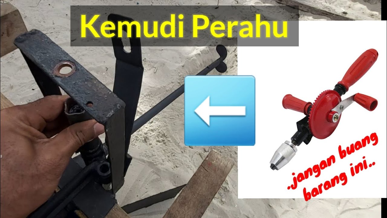 Kemudi Perahu || Manual hand drill hack