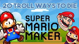 20 Troll Ways To Die in Super Mario Maker