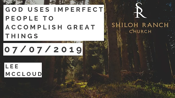 God uses imperfect people to accomplish great thin...