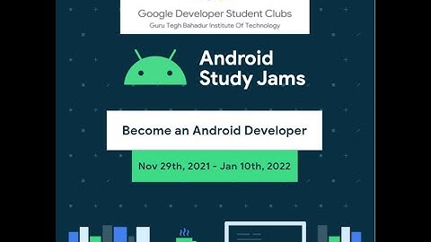 Android Study Jams 2021-22 | GDSC GTBIT