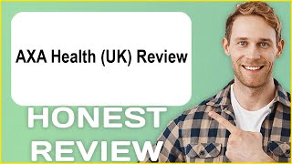 AXA Health UK Review | My Usage Experience