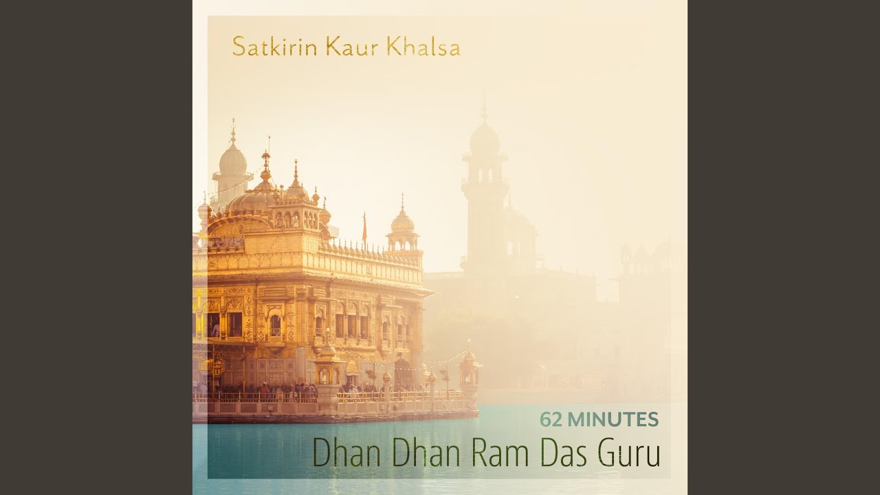 在 YouTube 上觀看「Dhan Dhan Ram Das Guru」
